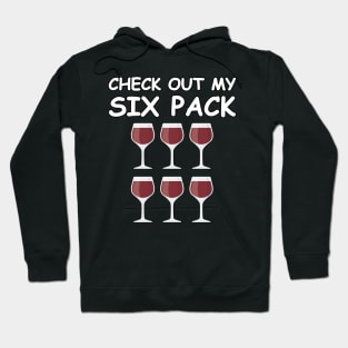 Check Out My Six Pack - Wine Version Hoodie